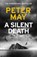 A Silent Death, Peter May - Paperback Pocket - 9781529406870