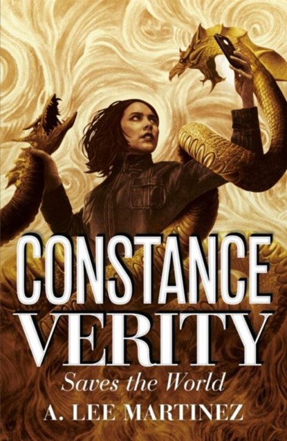 Constance Verity Saves the World, A. Lee Martinez - Paperback - 9781529408133