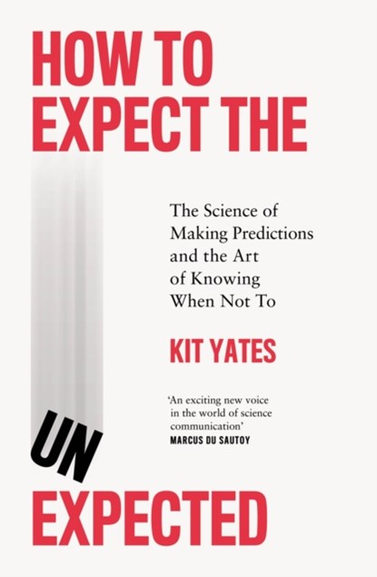 How to Expect the Unexpected, Kit Yates - Gebonden - 9781529408676