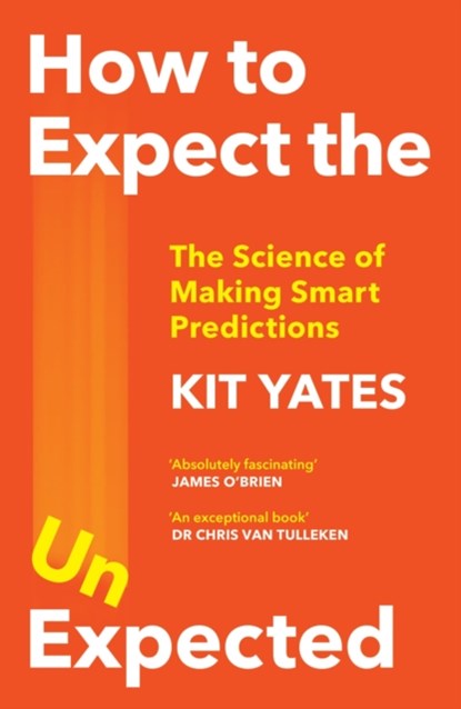 How to Expect the Unexpected, Kit Yates - Paperback - 9781529408690