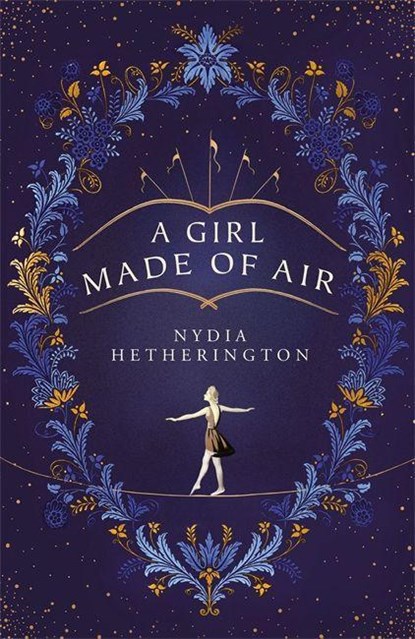 A Girl Made of Air, Nydia Hetherington - Gebonden - 9781529408874
