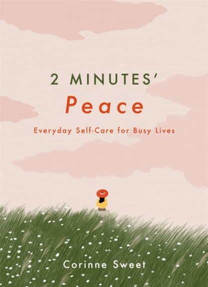 2 Minutes' Peace, Corinne Sweet - Gebonden - 9781529409413