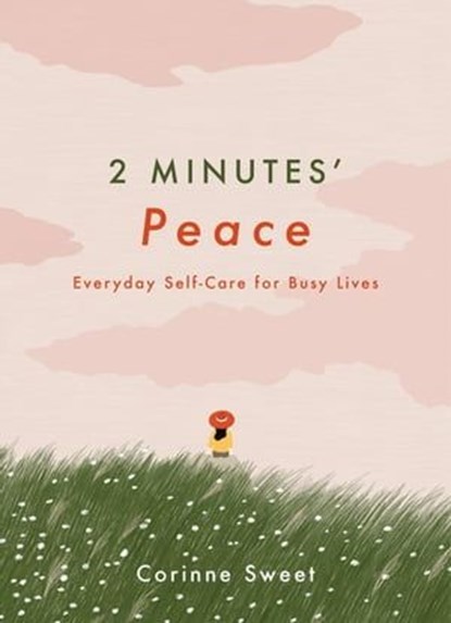 2 Minutes' Peace, Corinne Sweet - Ebook - 9781529409420