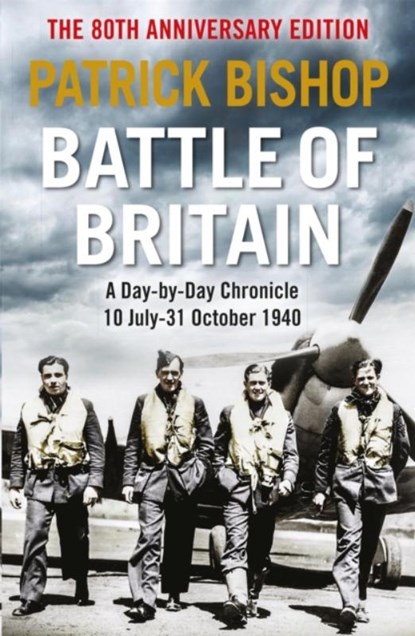 Battle of Britain, Patrick Bishop - Paperback - 9781529409512