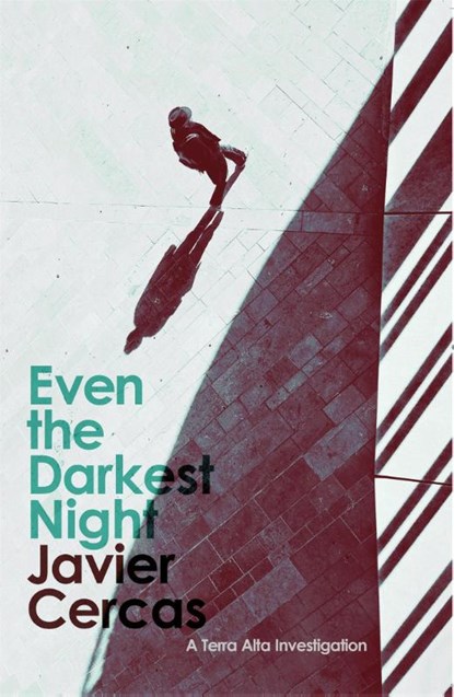 Even the Darkest Night, Javier Cercas - Paperback - 9781529410020