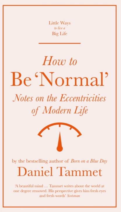 How to Be 'Normal', Daniel Tammet - Gebonden - 9781529410204