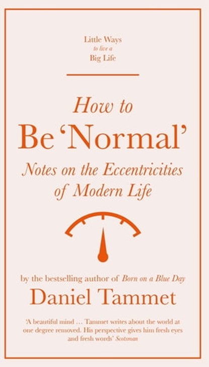 How to Be 'Normal', Daniel Tammet - Ebook - 9781529410211