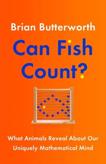 Can Fish Count?, Brian Butterworth - Ebook - 9781529411263