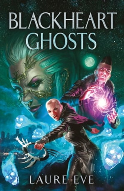Blackheart Ghosts, Laure Eve - Ebook - 9781529411805