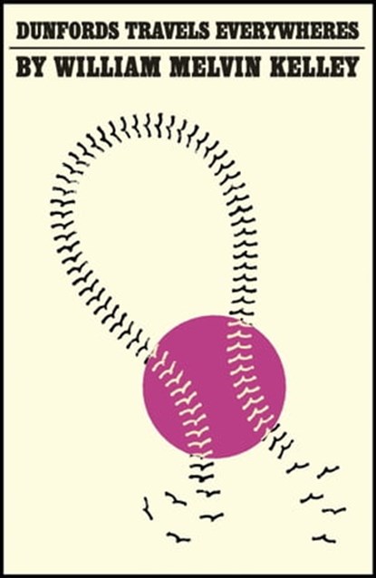 Dunfords Travels Everywheres, William Melvin Kelley - Ebook - 9781529412192