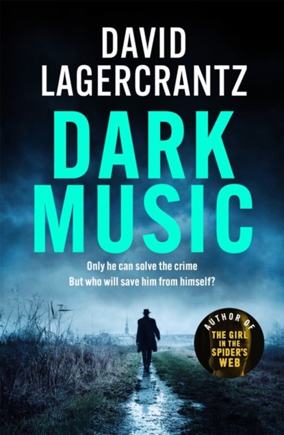 Dark Music, David Lagercrantz - Gebonden - 9781529413199