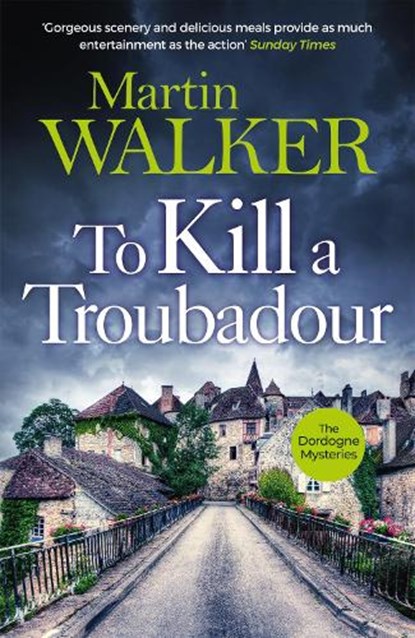 To Kill a Troubadour, Martin Walker - Paperback - 9781529413670
