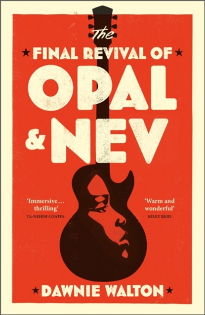 The Final Revival of Opal & Nev, Dawnie Walton - Paperback - 9781529414509