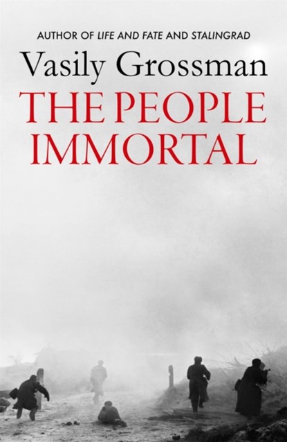 The People Immortal, Vasily Grossman - Gebonden - 9781529414738
