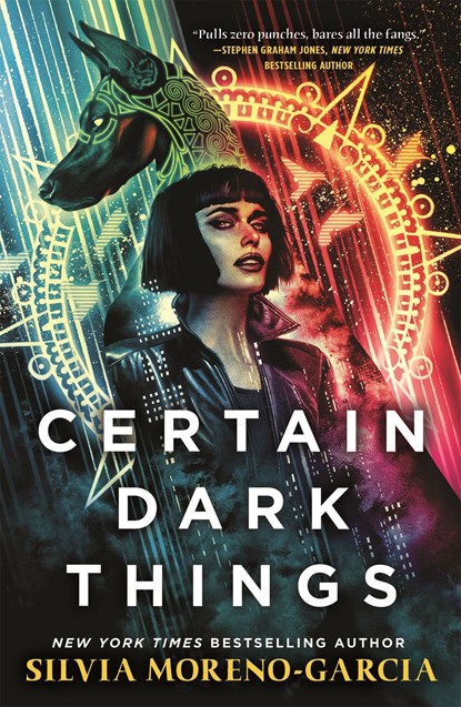 Certain Dark Things, Silvia Moreno-Garcia - Paperback - 9781529415612