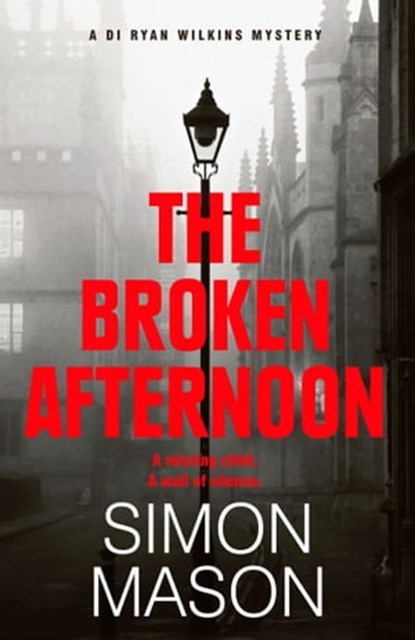 The Broken Afternoon, Simon Mason - Ebook - 9781529415728