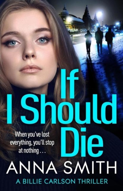 If I Should Die, Anna Smith - Paperback - 9781529415865