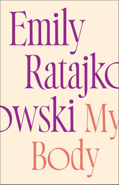 My Body, Emily Ratajkowski - Gebonden - 9781529415896