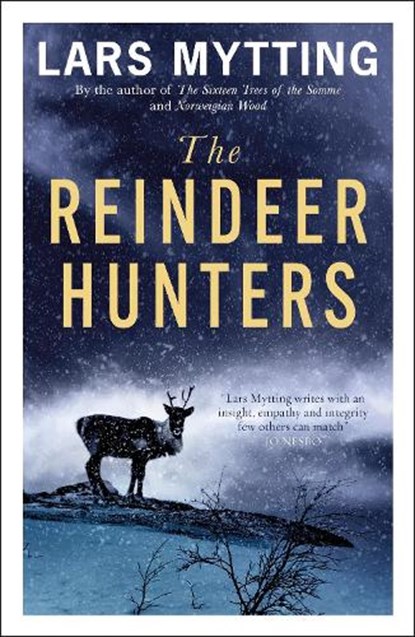 The Reindeer Hunters, Lars Mytting - Paperback - 9781529416084