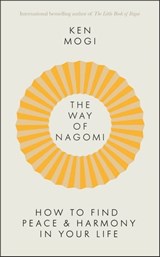The Way of Nagomi - Ken Mogi - 9781529416275