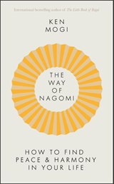 The Way of Nagomi - Ken Mogi - 9781529416299