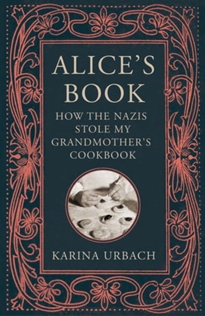 Alice's Book, Karina Urbach - Ebook - 9781529416336