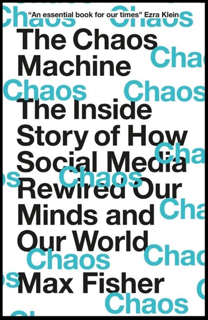 The Chaos Machine, Max Fisher - Paperback - 9781529416404