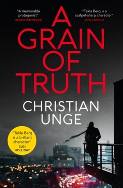 A Grain of Truth, Christian Unge - Ebook - 9781529416572