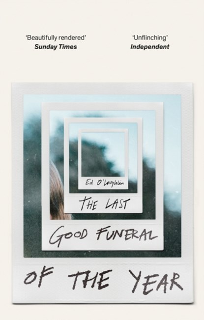 The Last Good Funeral of the Year, Ed O'Loughlin - Paperback - 9781529417098
