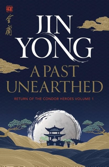 A Past Unearthed, Jin Yong - Paperback - 9781529417531