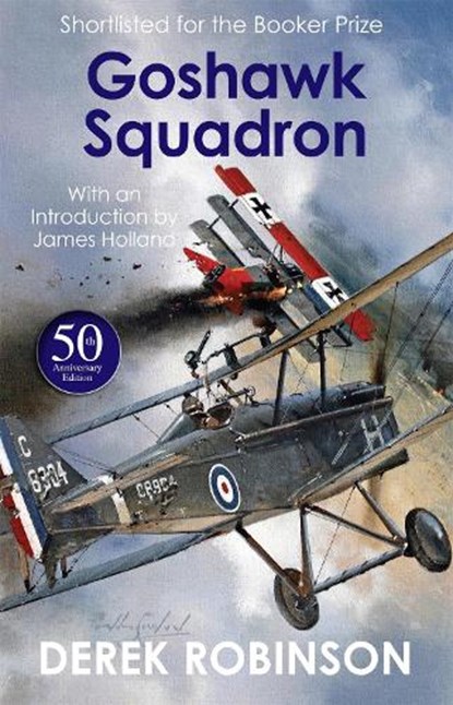 Goshawk Squadron, Derek Robinson - Paperback - 9781529417876