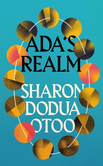 Ada's Realm, Sharon Dodua Otoo - Gebonden - 9781529419016