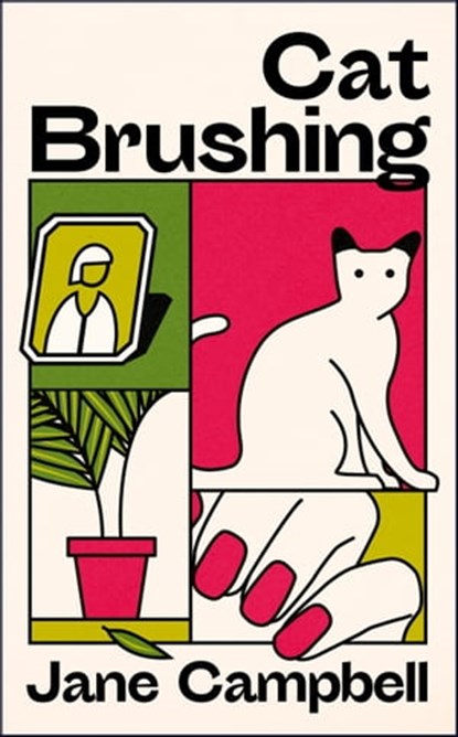 Cat Brushing, Jane Campbell - Ebook - 9781529421705