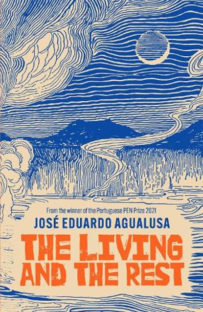 The Living and the Rest, Jose Eduardo Agualusa - Paperback - 9781529421750
