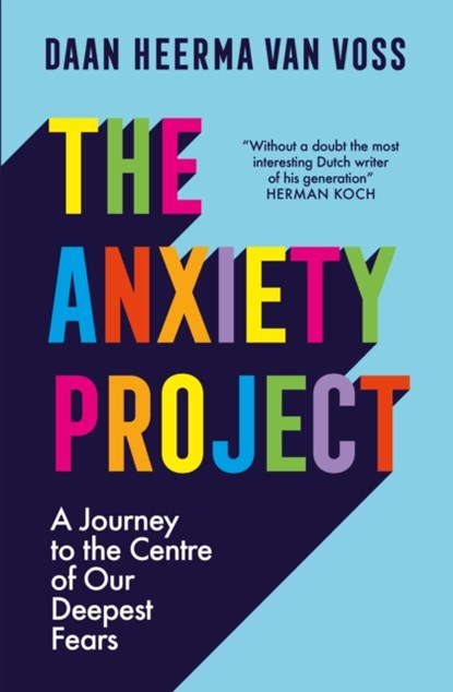 The Anxiety Project, Daan Heerma van Voss - Paperback - 9781529421835