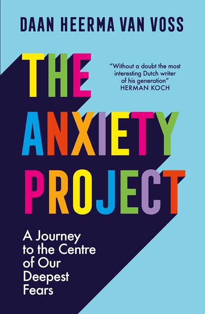 The Anxiety Project, Daan Heerma van Voss - Paperback - 9781529421859