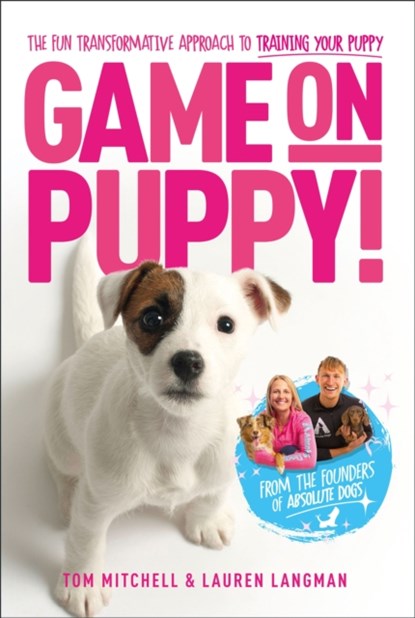 Game On, Puppy!, Tom Mitchell ; Lauren Langman - Paperback - 9781529421927