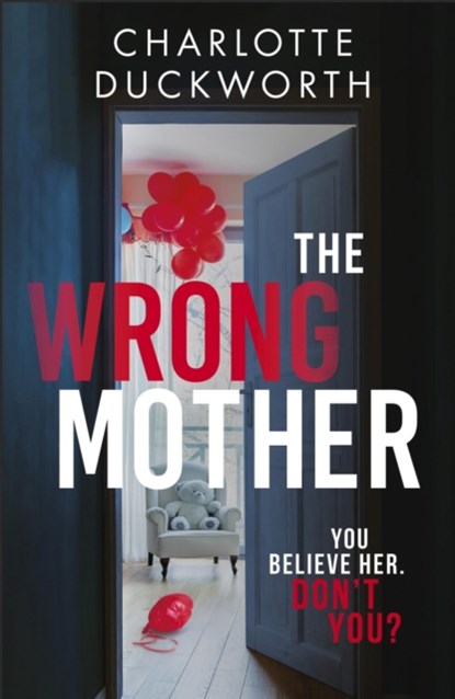 The Wrong Mother, Charlotte Duckworth - Paperback - 9781529423006