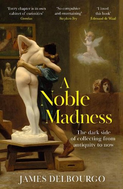 A Noble Madness, James Delbourgo - Paperback - 9781529424034