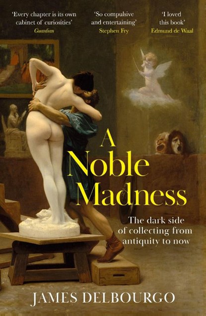 A Noble Madness, James Delbourgo - Paperback - 9781529424034