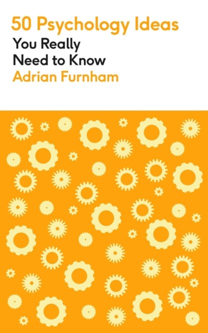50 Psychology Ideas You Really Need to Know, Adrian Furnham - Paperback - 9781529425116