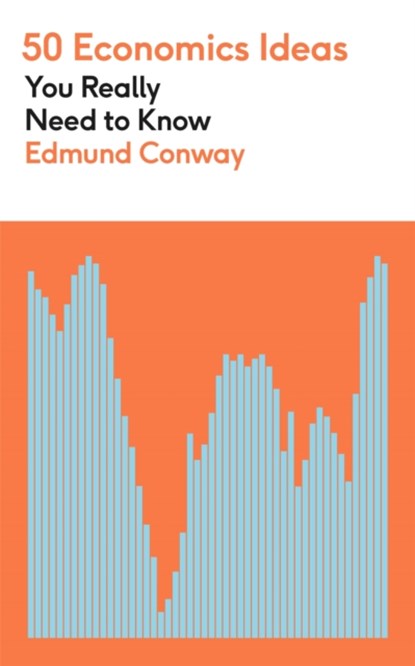 50 Economics Ideas You Really Need to Know, Edmund Conway - Paperback - 9781529425130