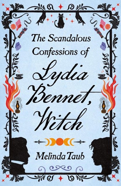 The Scandalous Confessions of Lydia Bennet, Witch, Melinda Taub - Paperback - 9781529426250