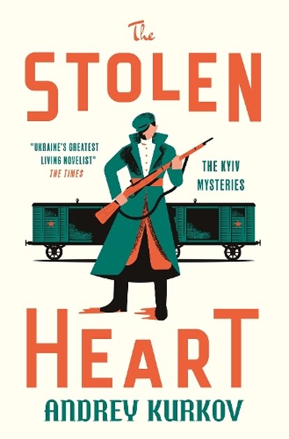 The Stolen Heart, Andrey Kurkov - Paperback - 9781529426540