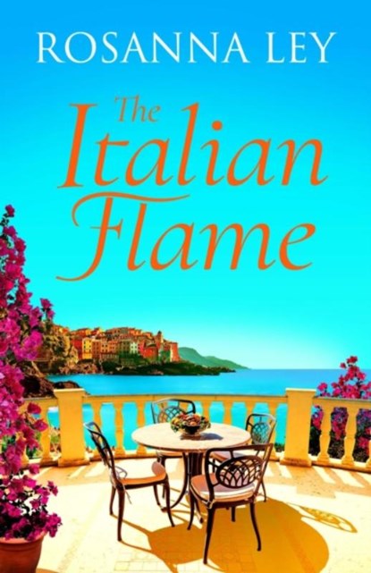 The Italian Flame, Rosanna Ley - Gebonden - 9781529427738