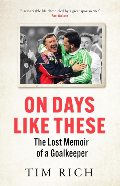 On Days Like These, Tim Rich - Paperback - 9781529428575