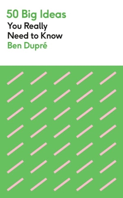50 Big Ideas You Really Need to Know, Ben Dupre - Ebook - 9781529428742