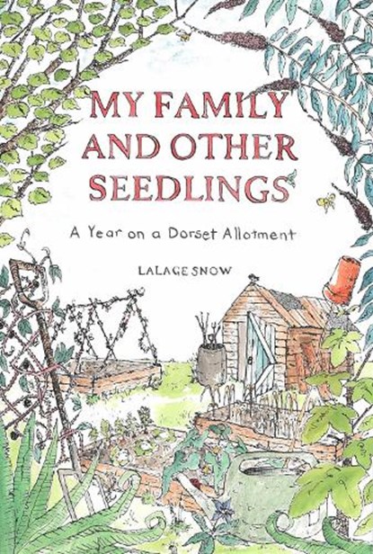My Family and Other Seedlings, Lalage Snow - Paperback - 9781529428919