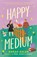 Happy Medium, Sarah Adler - Paperback - 9781529429220