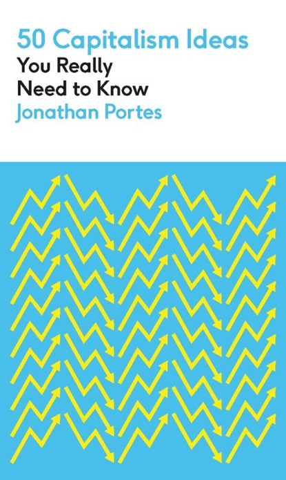 50 Capitalism Ideas You Really Need to Know, Jonathan Portes - Paperback - 9781529430172